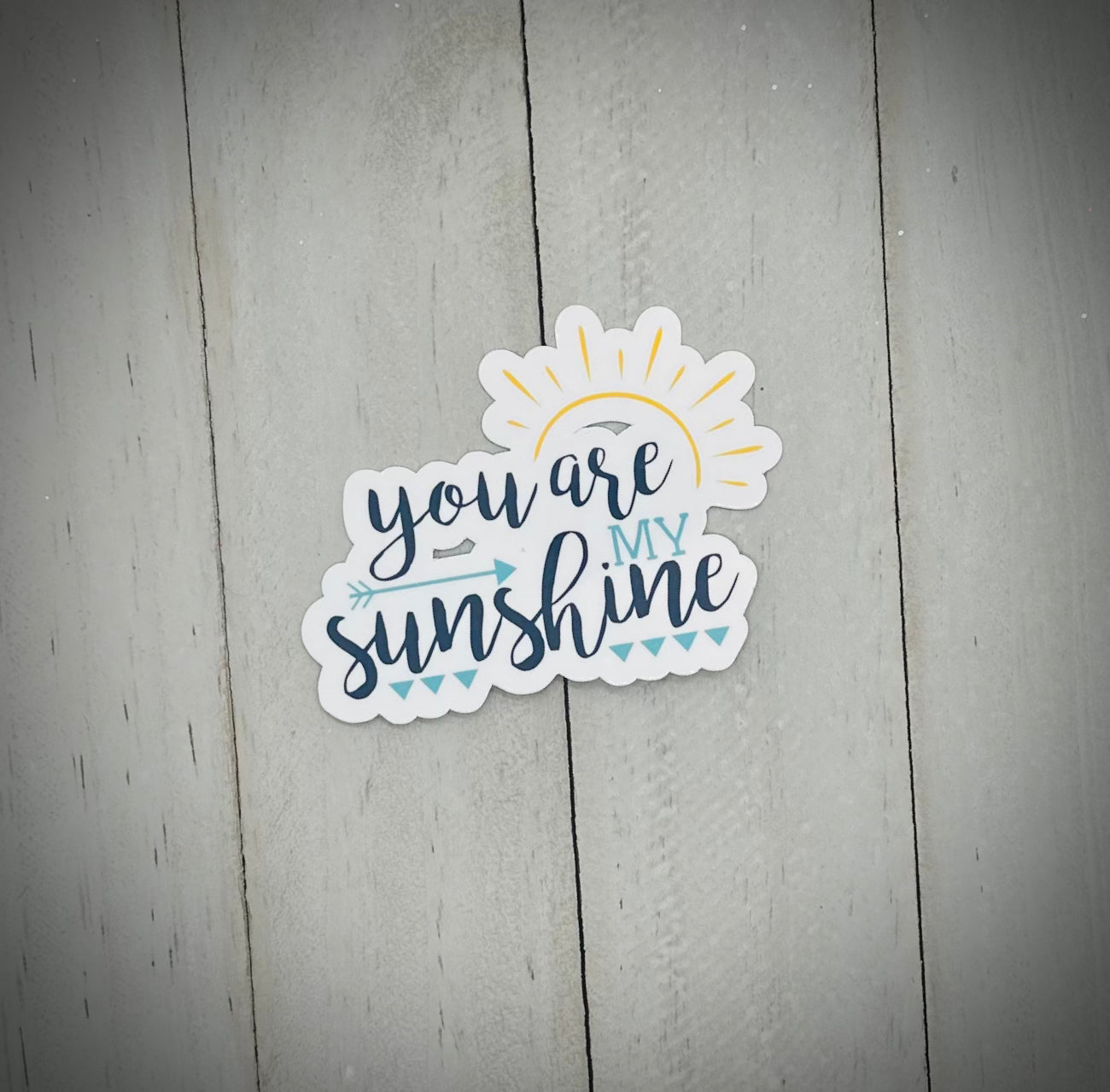 You Are My Sunshine - Sticker